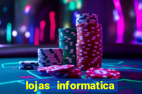 lojas informatica em recife